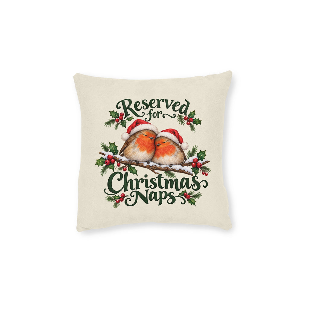 Reserved for Christmas Naps Robin Cushion — front product mockup